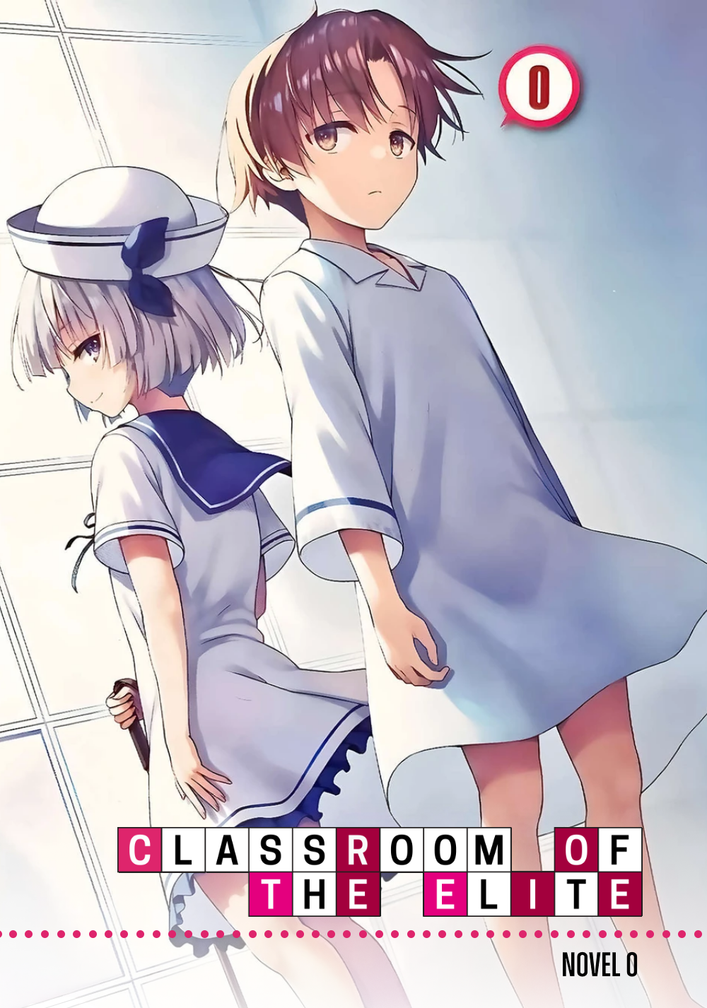 Classroom of the Elite (Light Novel): Classroom of the Elite